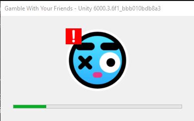 Lỗi khi chạy game Gamble With Your Friends Lỗi khi chạy game Gamble With Your Friends