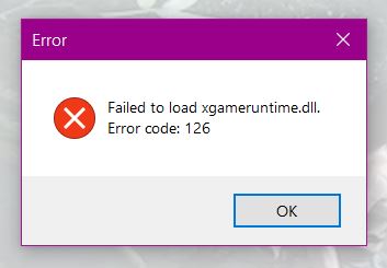 Lỗi xgameruntime.dll Error code: 126 Lỗi xgameruntime.dll Error code: 126