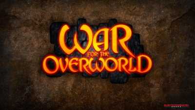 War for the Overworld