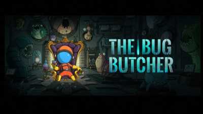 The Bug Butcher