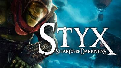 Styx: Shards of Darkness