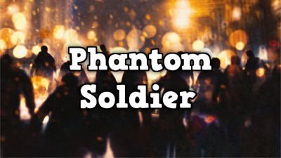 Phantom Soldier