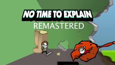 No Time To Explain Remastered