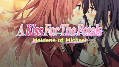 A Kiss For The Petals - Maidens of Michael