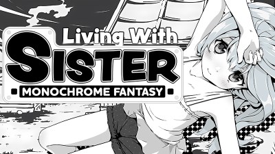 Living With Sister: Monochrome Fantasy