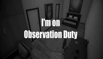 Loạt game I'm on Observation Duty